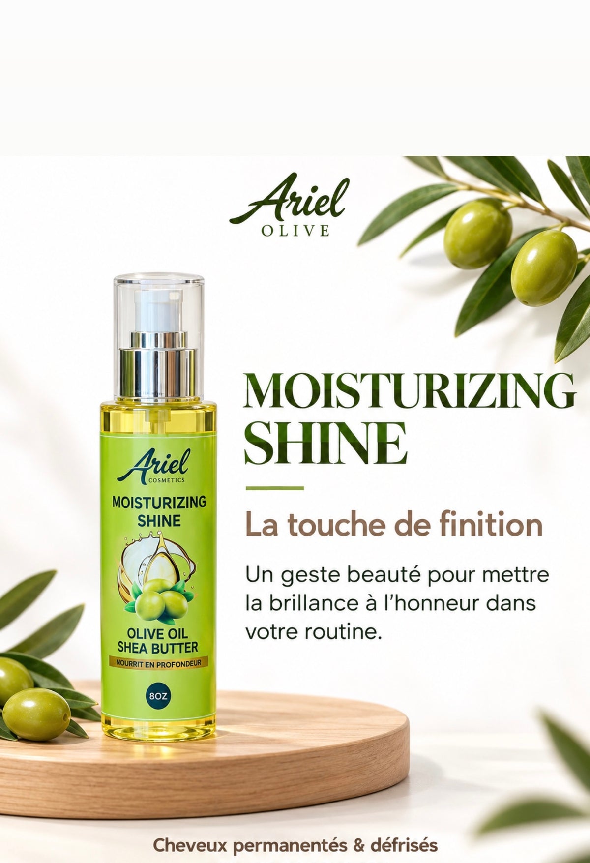 ARIEL OLIVE

MOISTURIZING SHINE